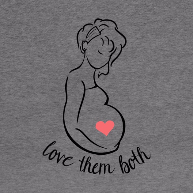 Love Them Both Prolife by CasseroleTuna